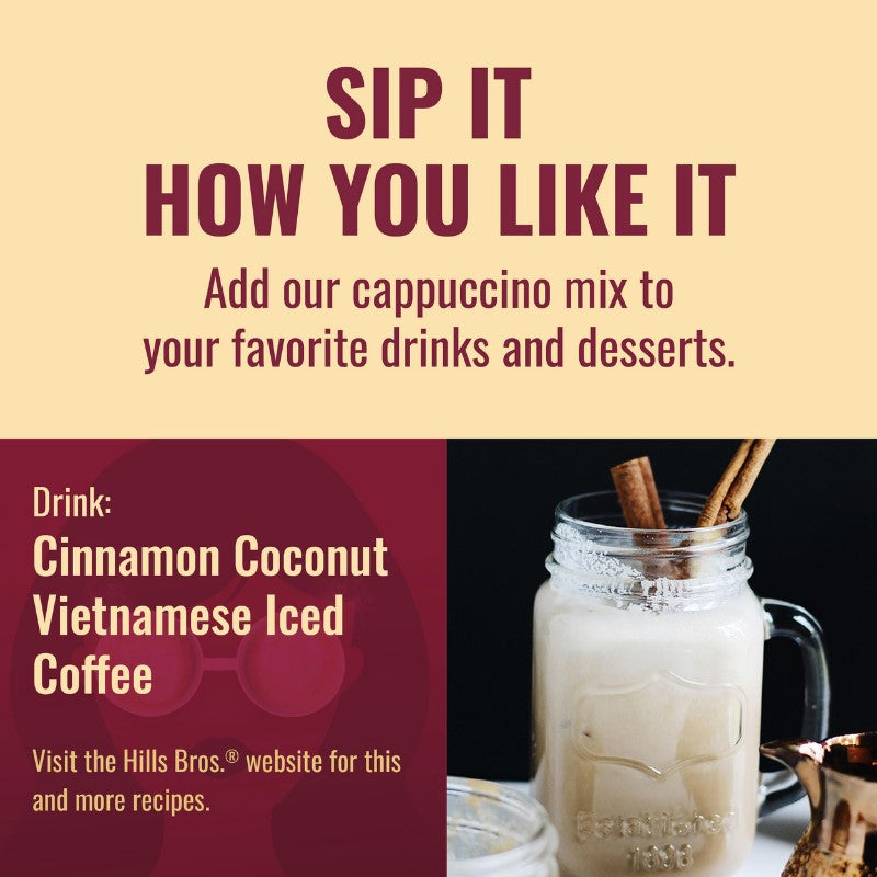 Advertisement showing a mason jar of iced coffee with cinnamon sticks, next to a text promoting a Sugar Cookie Instant Cappuccino Mix by Hills Bros. Cappuccino, now with rich coffeehouse flavor.
