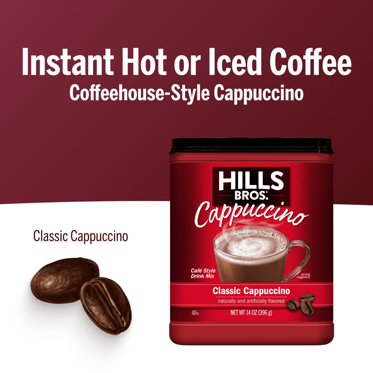 A container of Hills Bros. Cappuccino Classic Cappuccino - Instant Cappuccino Mix sits beside coffee beans on a white and red background with promotional text.