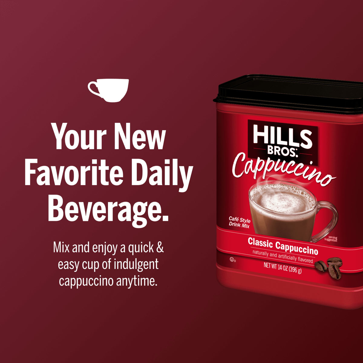 A canister of Hills Bros. Cappuccino Classic Cappuccino - Instant Cappuccino Mix is shown beside text highlighting this creamy, quick, and easy-to-make beverage as a delicious daily treat.