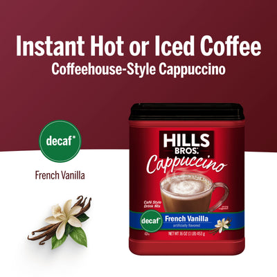 A container of Hills Bros. Cappuccino Decaf French Vanilla Instant Cappuccino Mix is shown beside vanilla flowers and pods, highlighting its coffeehouse-style, caffeine-free flavor—perfect hot or iced anytime.