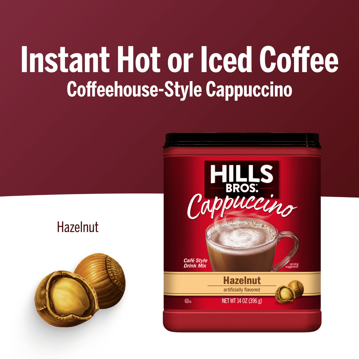 A container of Hills Bros. Cappuccino Hazelnut - Instant Cappuccino Mix sits beside a hazelnut, with text highlighting instant coffeehouse-style enjoyment hot or iced.