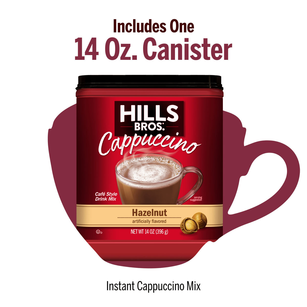 A 14 oz canister of Hills Bros. Cappuccino Hazelnut - Instant Cappuccino Mix is shown with text stating "Includes One 14 Oz. Canister." Enjoy rich, instant hazelnut cappuccino flavor in every cup.
