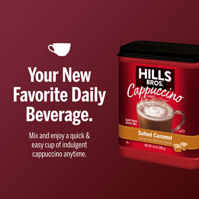 A container of Hills Bros. Cappuccino Salted Caramel - Instant Cappuccino Mix is shown next to text highlighting its creamy caramel flavor and promoting it as a quick, easy daily beverage.