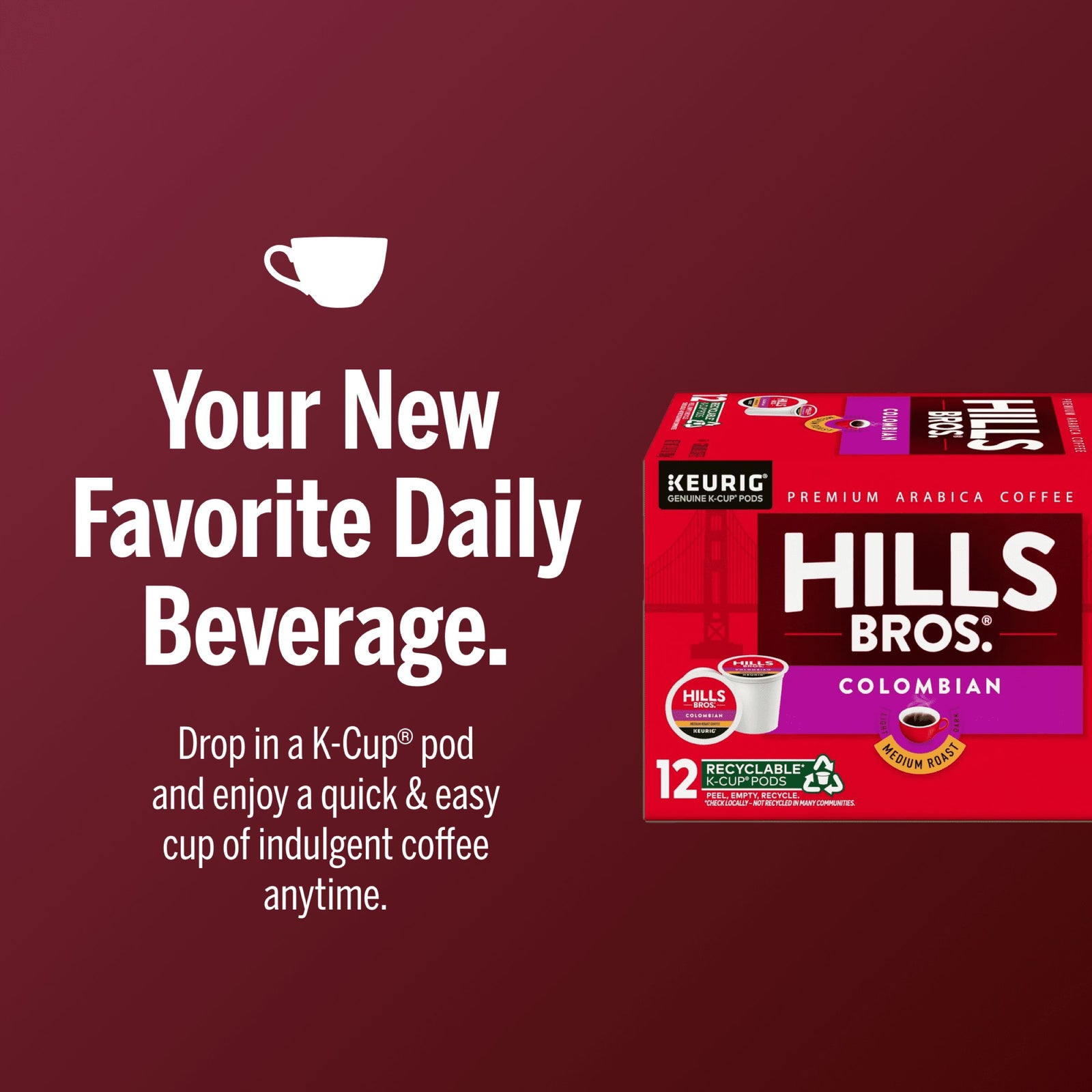 Hills Bros. Coffee Colombian Medium Roast K-Cup® Pods deliver a quick, easy cup with rich Arabica beans for smooth, satisfying flavor every day.