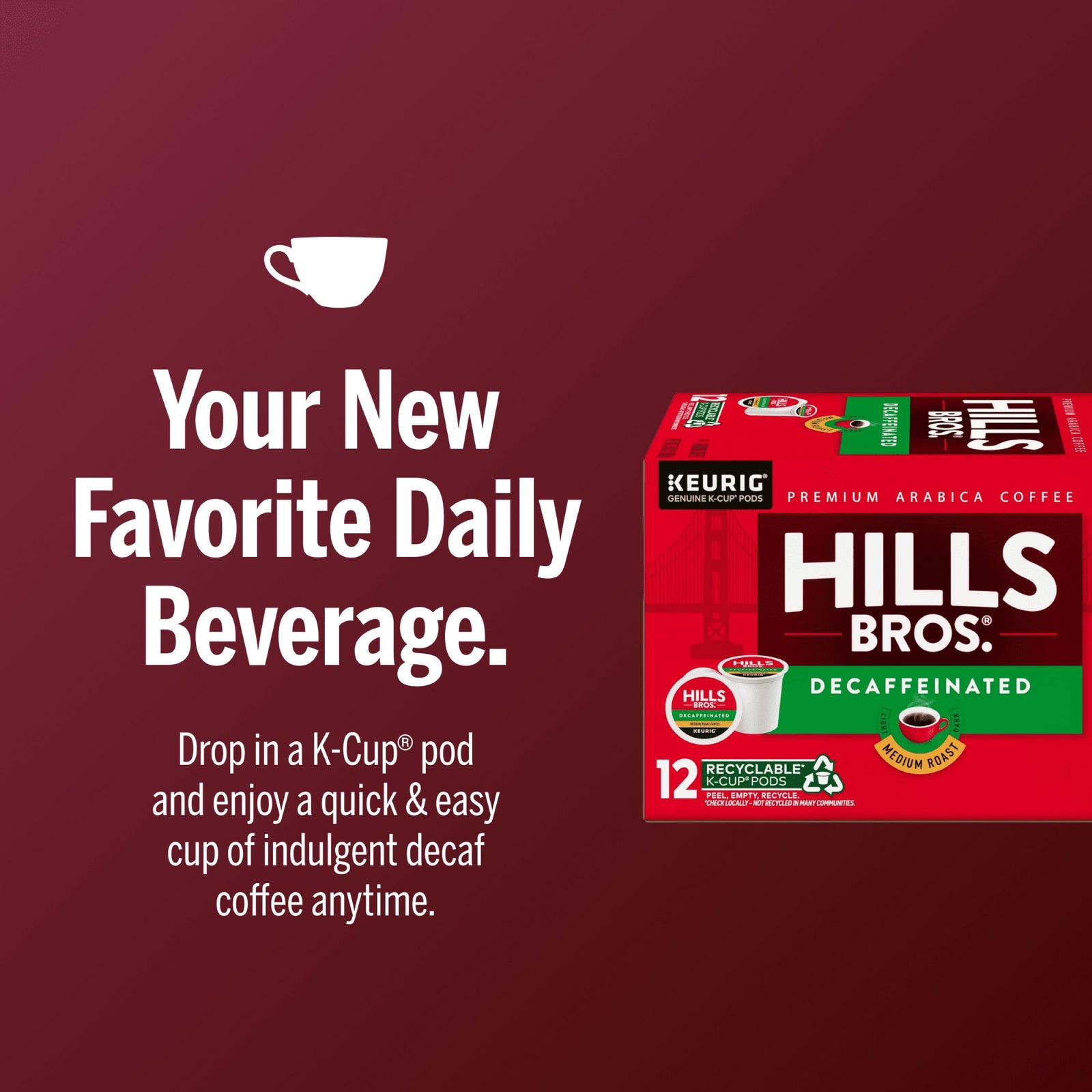 Box of Hills Bros. Coffee Decaf Blend Medium Roast K-Cup® Pods on a red background, highlighted as your new favorite daily beverage for quick, easy Arabica coffee flavor without the caffeine.