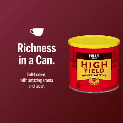 A red can of Hills Bros. Coffee High Yield Medium Roast ground, with a yellow lid, is shown beside text highlighting its rich flavor, higher caffeine content, and use of premium beans for an exceptional cup.