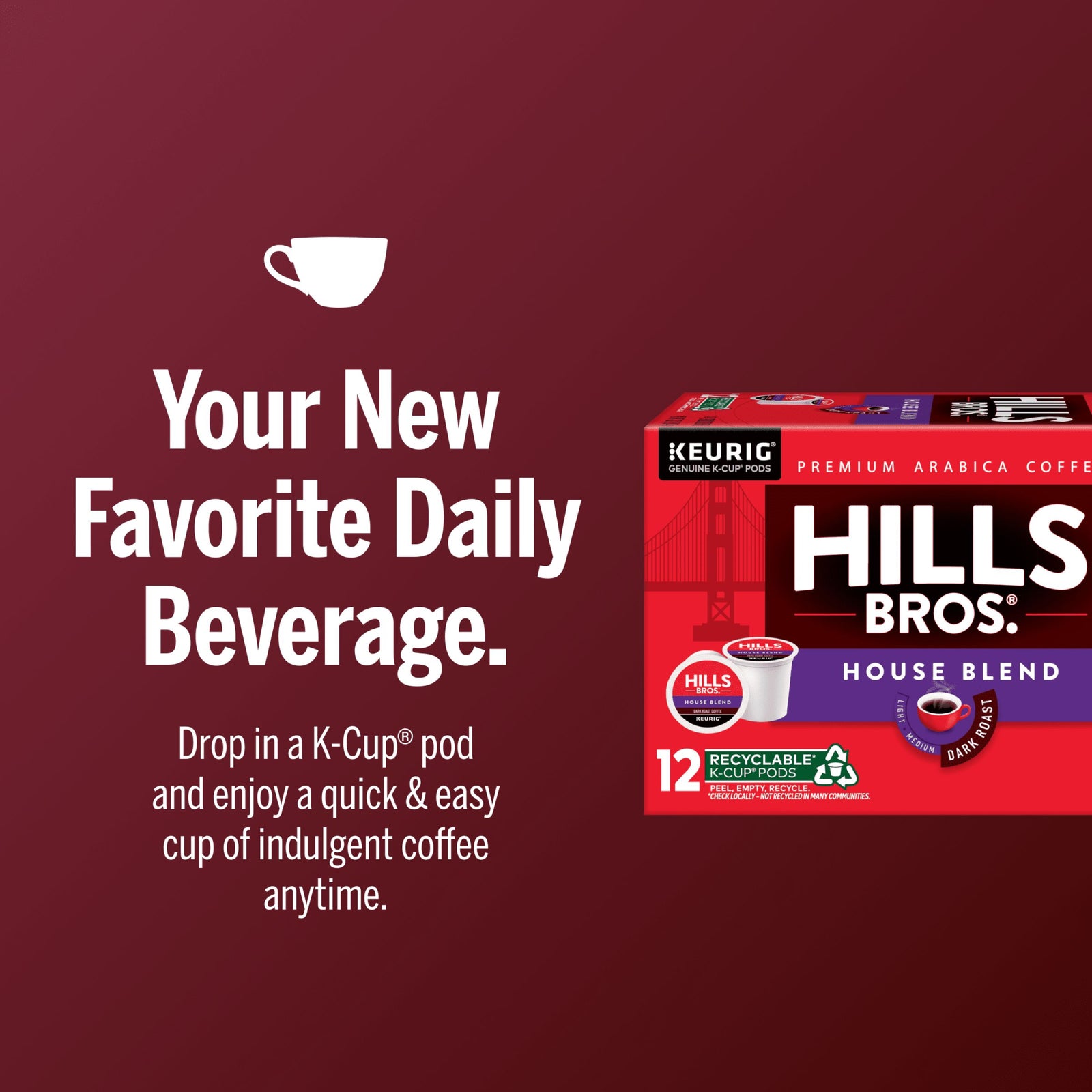 A box of Hills Bros. Coffee House Blend - Dark Roast K-Cup® Pods sits beside text highlighting this classic dark roast as a quick and easy daily coffee pick-me-up.