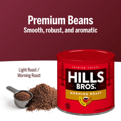 A can of Hills Bros. Coffee Morning Roast - Light Roast - Ground with a scoop beside it; text highlights its smooth, robust, and aromatic qualities from premium coffee beans.