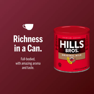 A can of Hills Bros. Coffee Original Mild Light Roast Ground is shown on a maroon background with the text: "Richness in a Can. Crafted from premium beans for full-bodied flavor, amazing aroma, and taste.