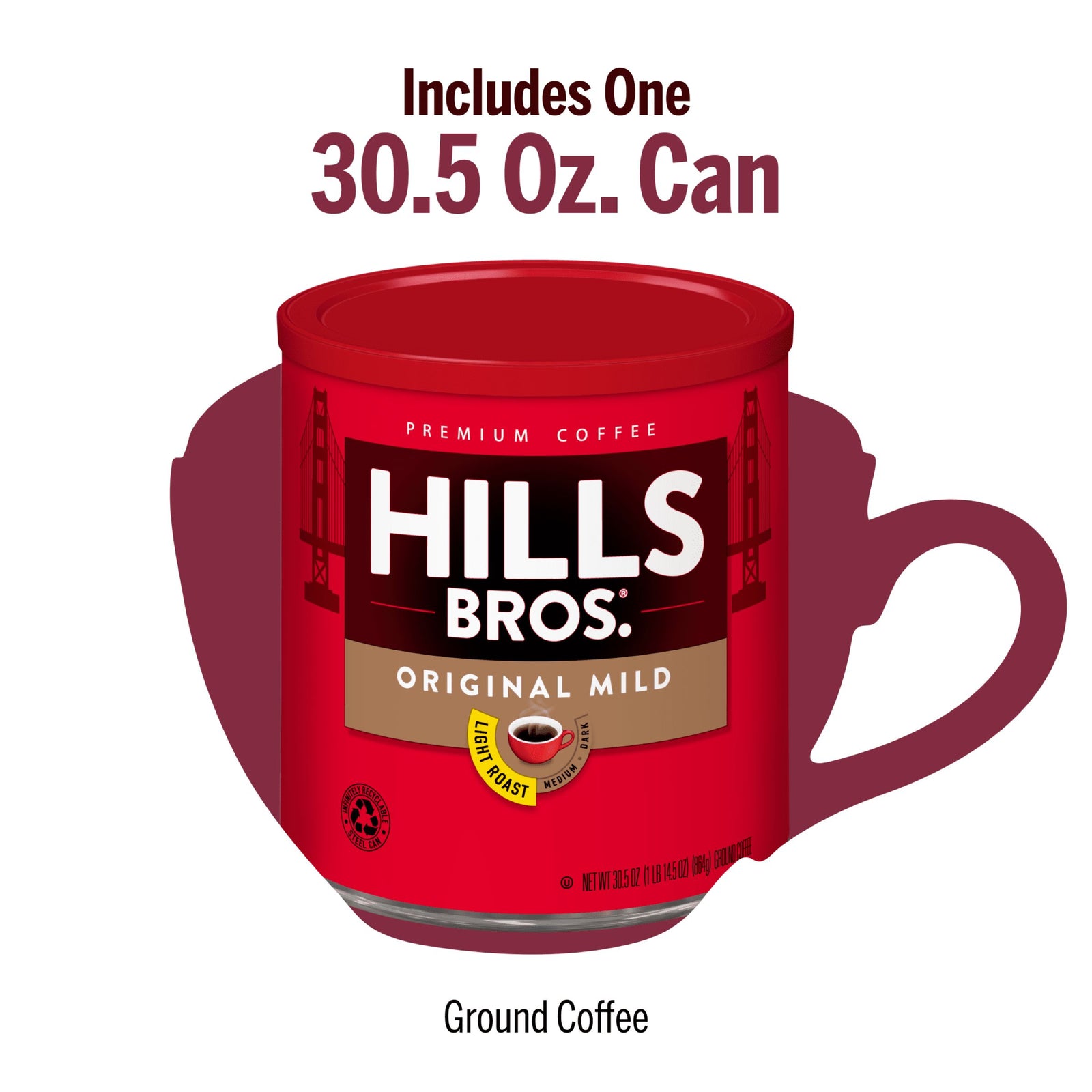 A 30.5 oz can of Hills Bros. Coffee Original Mild - Light Roast - Ground is shown with a coffee cup silhouette behind it. The text above says "Includes One 30.5 Oz. Can," emphasizing its smooth, premium flavor.