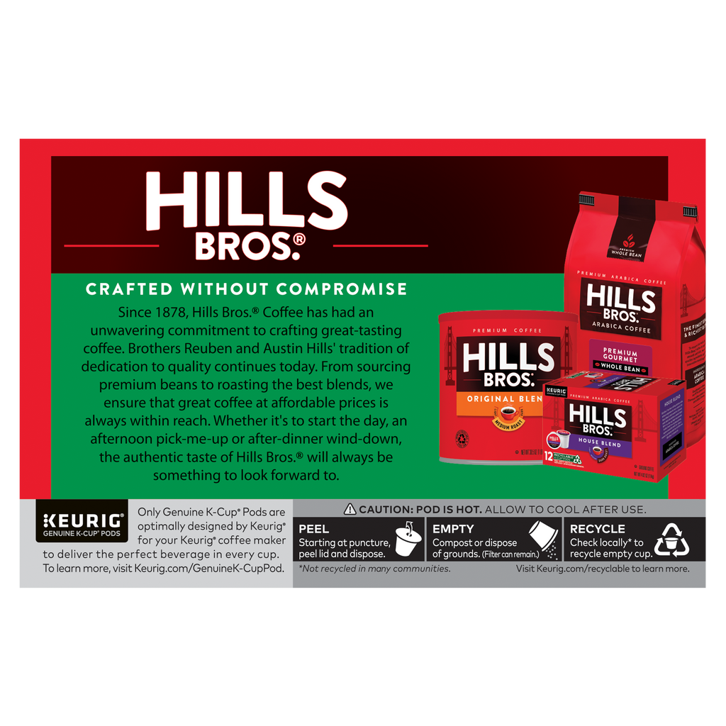 Hills Bros. Coffee display highlights their quality commitment since 1878 with options like Decaf Blend - Medium Roast - K-Cup® Pods. Check packaging for Keurig recycling instructions.