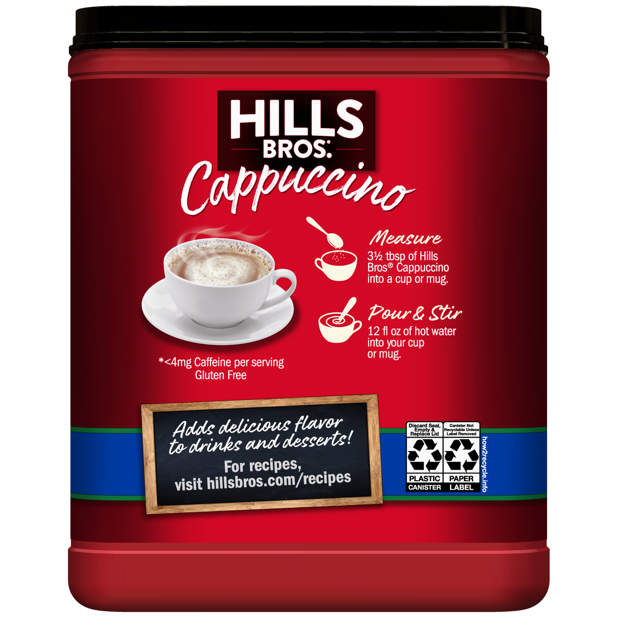 A red container of Hills Bros. Cappuccino Decaf French Vanilla Instant Cappuccino Mix featuring preparation instructions and a picture of a cappuccino in a white cup on the front label.