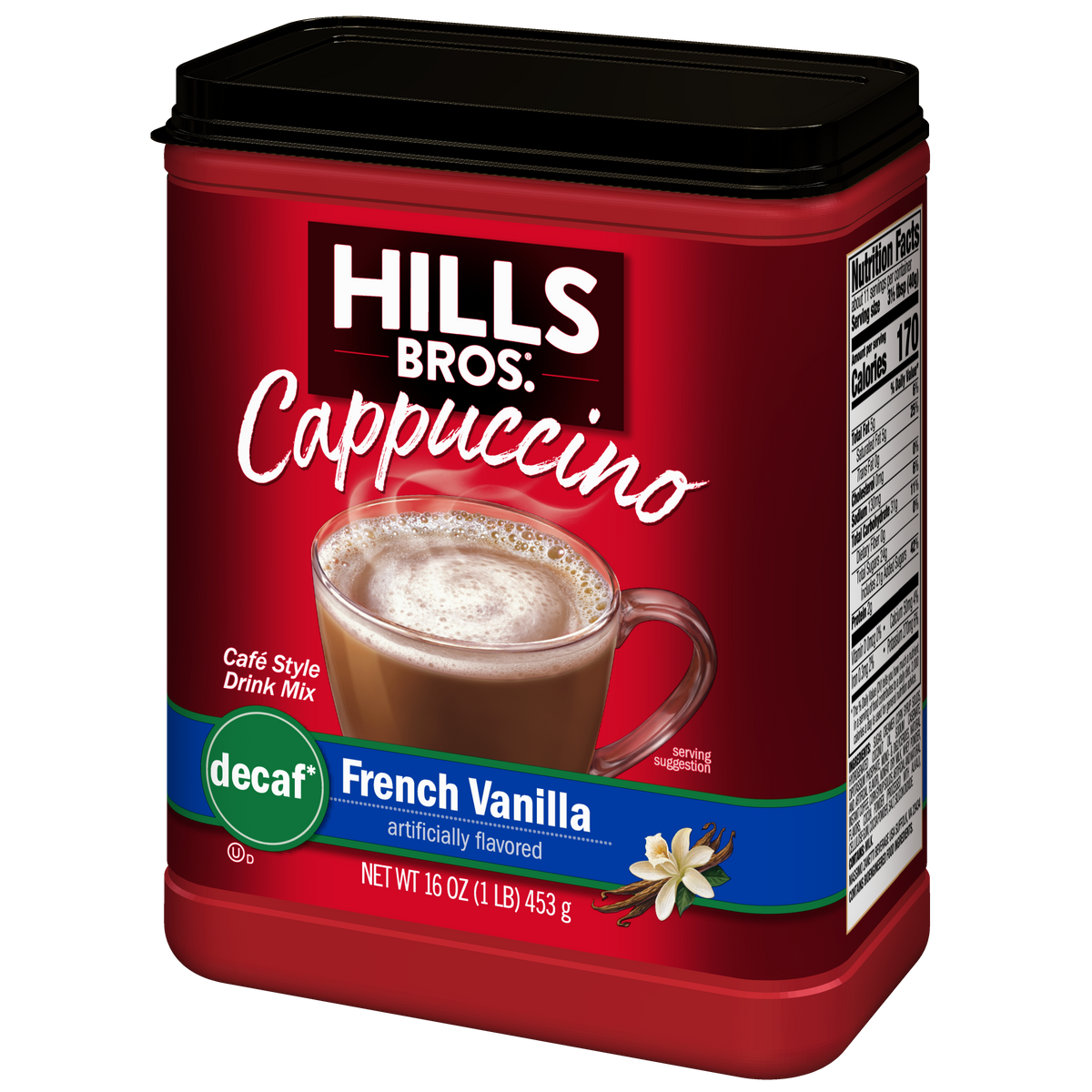 A 16 oz container of Hills Bros. Cappuccino Decaf French Vanilla - Instant Cappuccino Mix, featuring a mug of creamy vanilla-flavored cappuccino and a vanilla flower on the label.