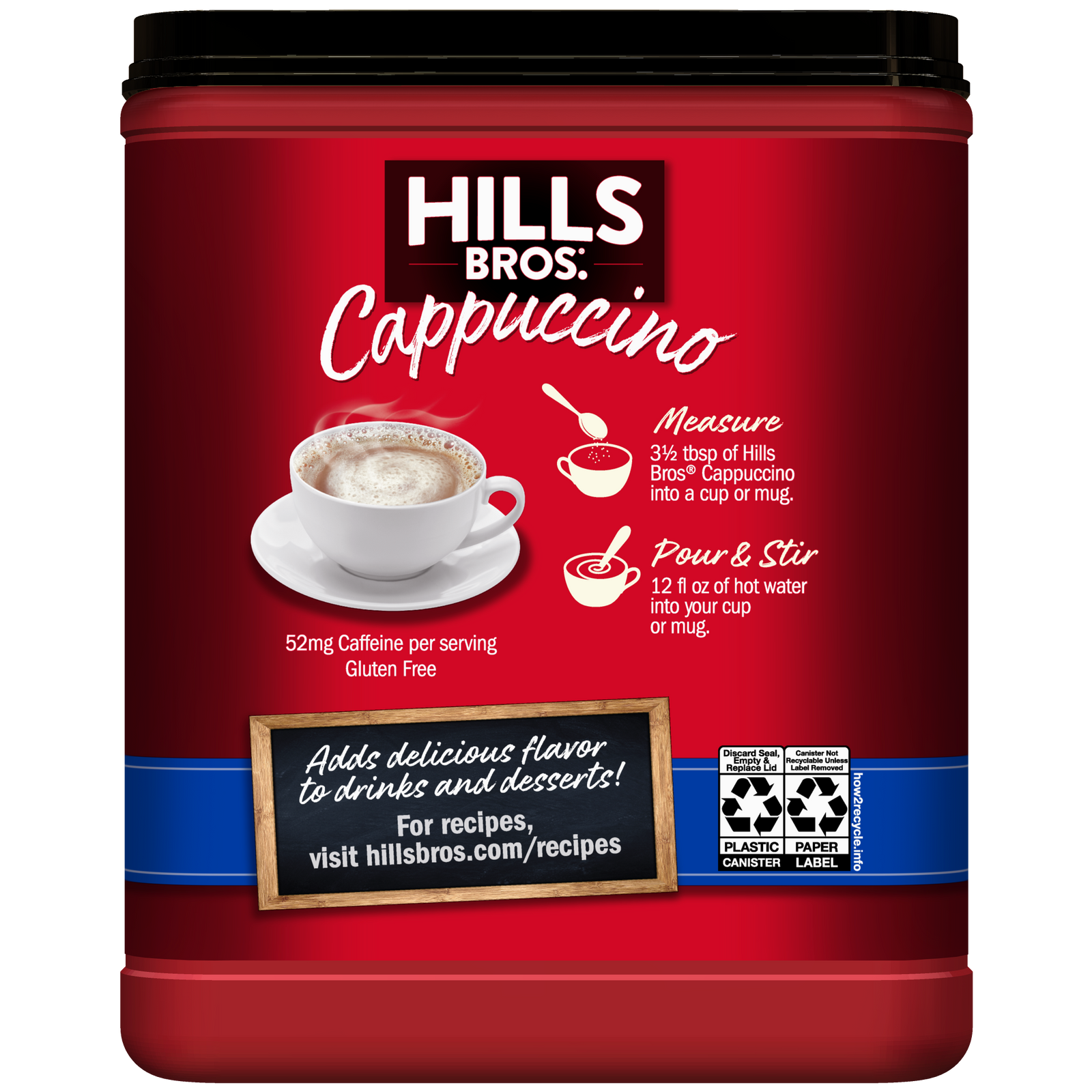 A red container of Hills Bros. Cappuccino French Vanilla - Instant Cappuccino Mix features preparation instructions, a cappuccino image, caffeine content, and recycling symbols on the label, providing a creamy coffeehouse-style cappuccino experience at home.