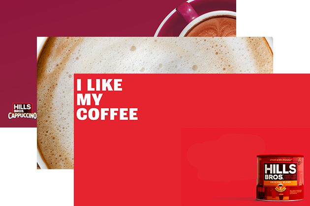 A coffee cup and a close-up of frothy coffee are shown. The text "I LIKE MY COFFEE" is displayed prominently. A container of Hills Bros. Classic Blend is visible in the corner.
