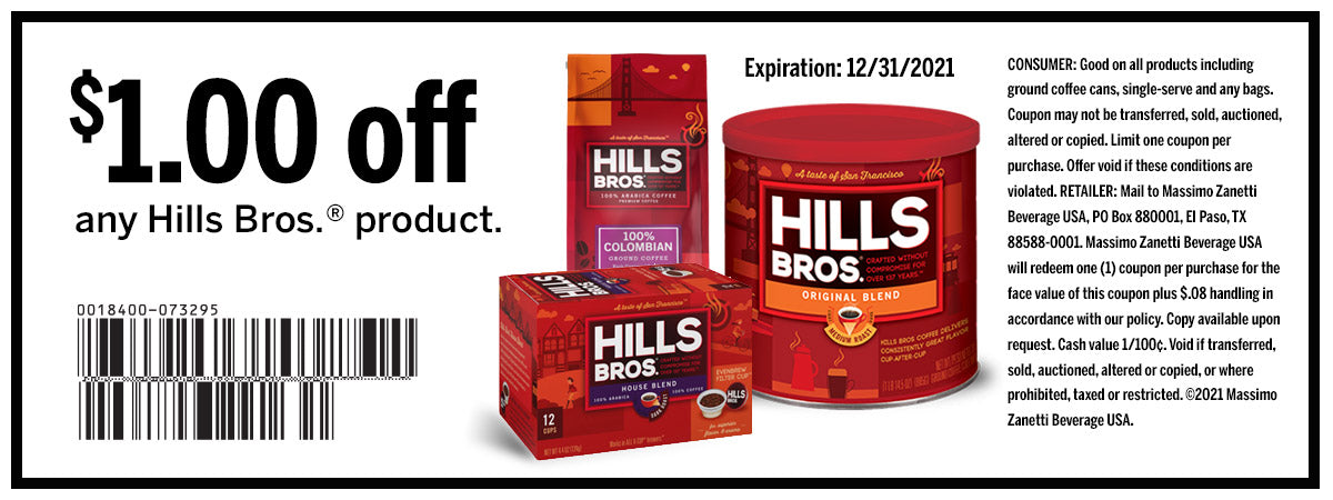 Hills Bros Coupon Expires December 2021